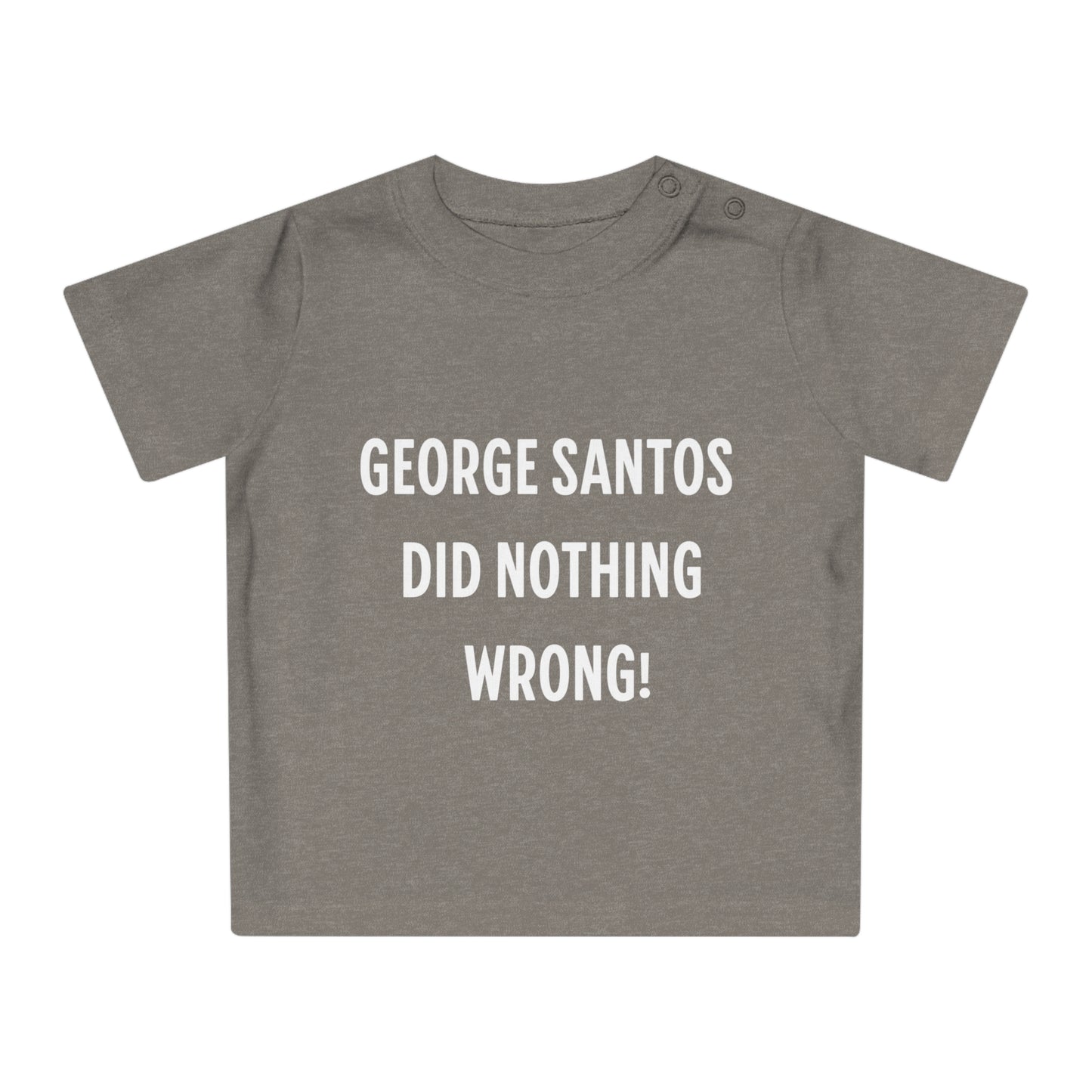 George Santos Did Nothing Wrong Baby T-Shirt