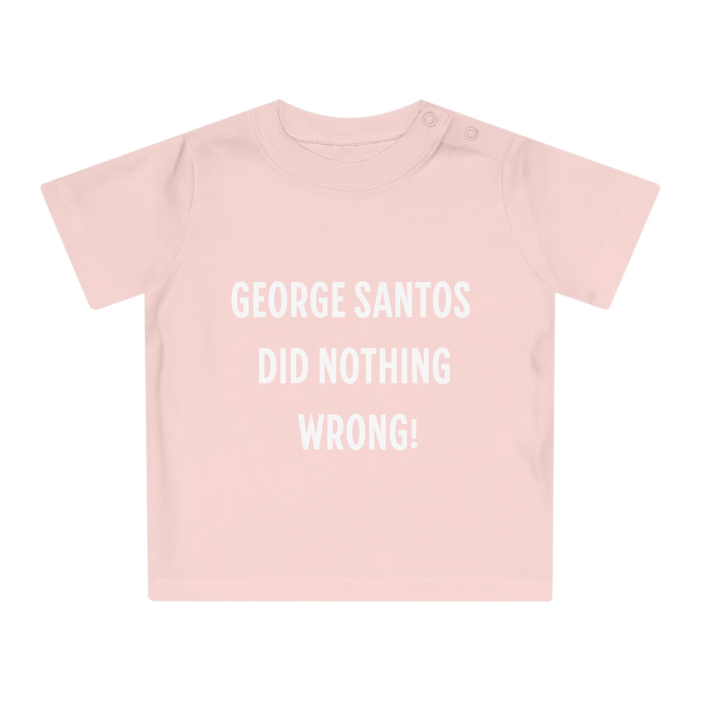 George Santos Did Nothing Wrong Baby T-Shirt